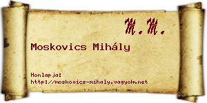 Moskovics Mihály névjegykártya